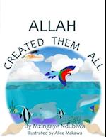 Allah Created Them All 