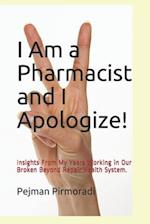 I Am a Pharmacist and I Apologize!