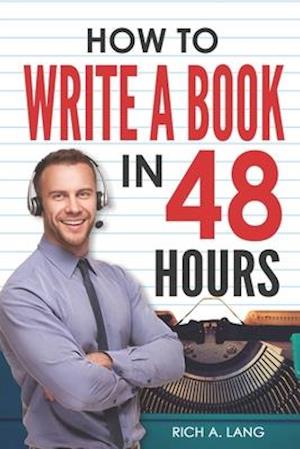 How to Write a Book in 48 Hours