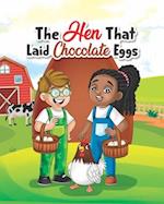 The Hen That Laid Chocolate Eggs