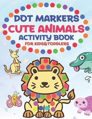 Dot Markers Cute Animals Activity Book for Kids &toddlers