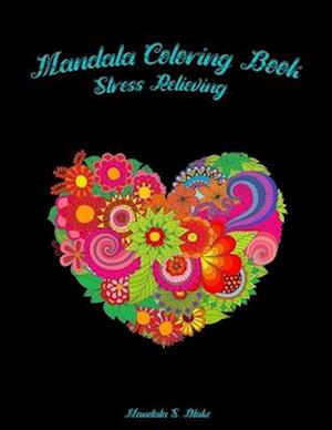 Mandala Coloring Book: Stress Relieving for Adults/ Relaxation Coloring Book