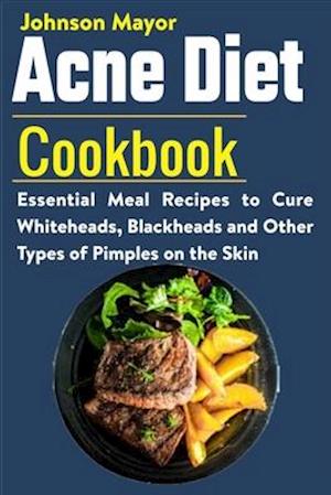 Acne Diet Cookbook