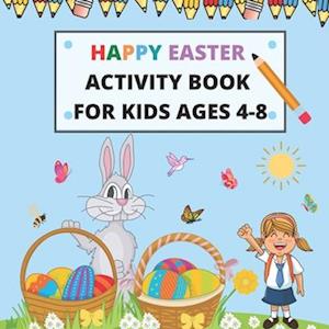 Happy Easter Activity Book for Kids Ages 4-8