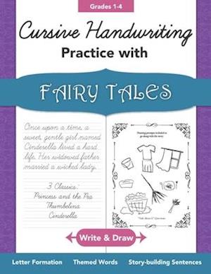 Cursive Handwriting Practice with Fairy Tales Grades 1-4