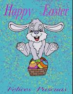 Happy Easter: Felices Fiestas 