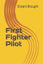 First Fighter Pilot