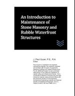 An Introduction to Maintenance of Stone Masonry and Rubble Waterfront Structures