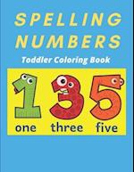 Spelling Numbers Toddler Coloring Book