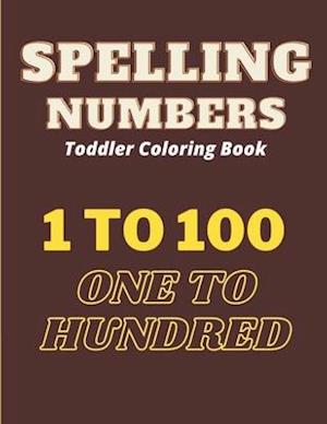 Spelling Numbers Toddler Coloring Book