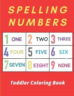 Spelling Numbers Toddler Coloring Book