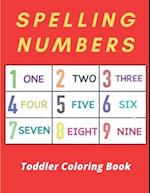 Spelling Numbers Toddler Coloring Book