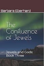 The Confluence of Jewels: Jewels and Gods: Book Three 