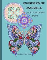 Whispers of Mandala Adult Coloring Book: Beautiful 50 Stress Relieving unique Mandala Designs for Adults relaxation 