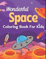 Wonderful Space Coloring Book For Kids