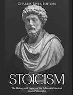 Stoicism: The History and Legacy of the Influential Ancient Greek Philosophy 