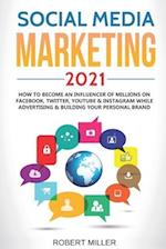 Social Media Marketing 2021