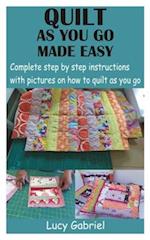 Quilt as You Go Made Easy