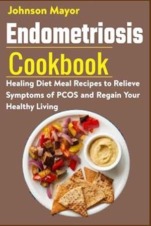 Endometriosis Cookbook