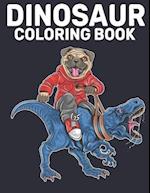 Coloring Book: 50 Dinosaur Designs to Color Fun Coloring Book Dinosaurs for Kids, Boys, Girls and Adult Gift for Animal Lovers Amazing Dinosaurs Color