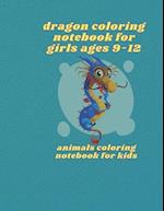 dragon coloring notebook for girls ages 9-12