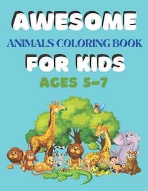 Awesome Animals Coloring Book for Kids Ages 5-7