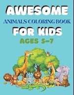 Awesome Animals Coloring Book for Kids Ages 5-7