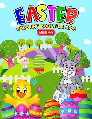 Easter Coloring Book For Kids Ages 4-8: A Fun Coloring Activity Book for Toddler/ Preschooler and Kids | Gift for Boys & Girls