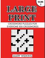 Large Print Crossword Puzzles For Everyone 100 Crosswords : Easy-To-Read Crossword Puzzles With Answers To Boost Your Brain 