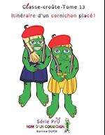 Itinéraire d'un cornichon placé !