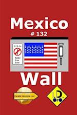 Mexico Wall 132 (nederlandse editie)