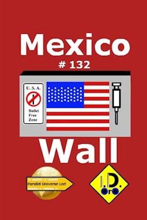 Mexico Wall 132 (edizione italiana)