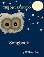 The Owl Says Hoo Songbook