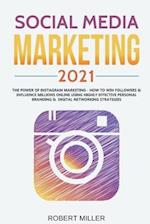 Social Media Marketing 2021