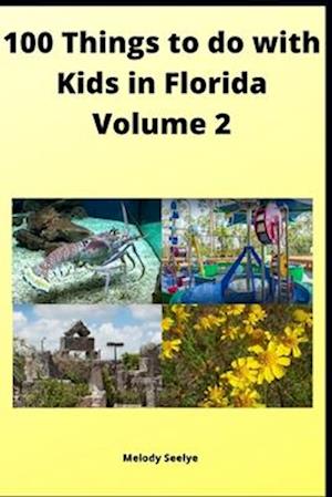 100 Things to do with Kids in Florida