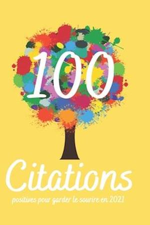 100 citations positives pour garder le sourire en 2021