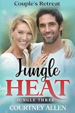 Jungle Heat, Book Three, Couple's Retreat