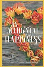 An Accidental Happiness: A Pride and Prejudice Sensual Intimate 