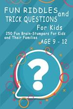 Fun Riddles and Trick Questions For Kids