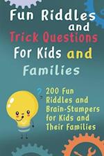 Fun Riddles and Trick Questions For Kids and Families