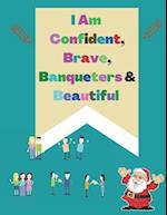 I Am Confident, Brave, banqueters & Beautiful: A Coloring Book for Girls 