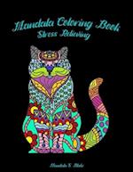 Mandala Coloring Book: Stress Relieving for Adults/ Cat Mandala Coloring Book/Animals Coloring Book/Relaxation Book 