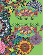 Mandala Coloring Book : Stress relief, calming, relaxing, creative coloring book with 100 unique designs. 