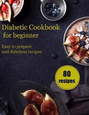 Diabetic Cookbook for Beginners