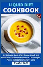 Liquid Diet Cookbook