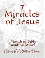 7 Miracles of Jesus: 1 Month of Bible Reading (May) 