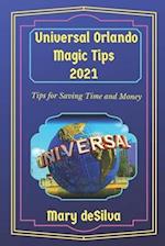 Universal Orlando Magic Tips 2021: Tips for Saving Time and Money 