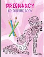 PREGNANCY COLOURING BOOK: A Relaxing Coloring Book Celebrating Pregnancy and Motherhood 
