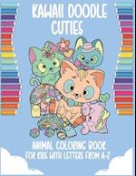 Kawaii Doodles cuties animal coloring Book for Kids with letters from a-z