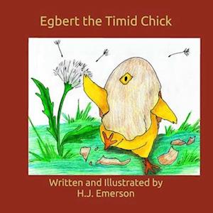 Egbert the Timid Chick